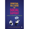 Spiritual well-being and Social Support: A Pathway to Mental Health of Adolescents