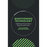 Questioning Technology: Addressing Divisive Data in Research and Practice