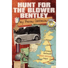 Hunt for the Blower Bentley
