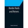 Border Raids and Reivers
