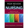 Peer Review in Nursing: Principles for Successful Practice