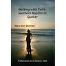 Walking with Faith: Southern Baptist to Quaker