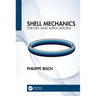 Shell Mechanics: Theory and Applications