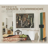 Detroit's Cass Corridor and Beyond: Adventures of an Art Collector