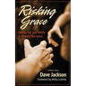 Risking Grace, Loving Our Gay Family and Friends Like Jesus