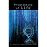 Programming of Life