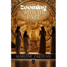 Zooming with the Past