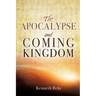 The Apocalypse and Coming Kingdom