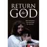 Return to God: How Christians Can Intercede for America