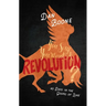You Say You Want a Revolution?: 40 Days in the Gospel of Luke