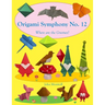 Origami Symphony No. 12: Where are the Gnomes?