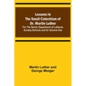 Lessons in the Small Catechism of Dr. Martin Luther; For the Senior Department of Lutheran Sunday-Schools and for General Use