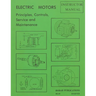 Electric Motors Principles, Controls, Service, & Maintenance Instructor's Guide