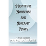 Nighttime Nonsense and Dreamy Chats