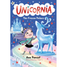 Unicornia: The Frozen Palace: (A Magical Chapter Book for Kids Ages 5-7 about Friendship, Teamwork, and Winter Adventures)