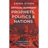 The Official Summary for Prophets, Politics, and Nations: Understanding the Vital Role that Prophetic Voices Play in Shaping Nations