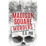 Madison Square Murders