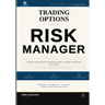 Trading Options Like a Risk Manager