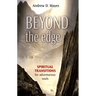 Beyond the Edge: Spiritual Transitions for Adventurous Souls