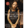 Save Me from Myself: How I Found God, Quit Korn, Kicked Drugs, and Lived to Tell My Story