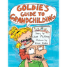 Goldie's Guide to Grandchilding
