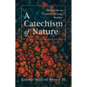 A Catechism of Nature