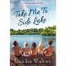 Take Me To Side Lake
