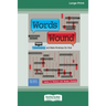 Words Wound: Delete Cyberbullying and Make Kindness Go Viral [Standard Large Print 16 Pt Edition]