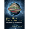 God Has Made Known: The Rapture and Two Witnesses