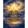 The Back to God Revolution: Being Ready for Christ's Soon Return