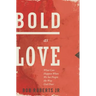 Bold as Love: What Can Happen When We See People the Way God Does