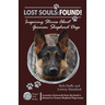 Lost Souls: FOUND! Inspiring Stories About German Shepherd Dogs