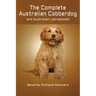 The Complete Australian Cobberdog And Australian Labradoodle