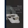 Brain Mechanisms in Diachrome. --