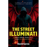 The Street Illuminati: Deluxe Edition Books 1 & 2