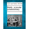 Briefs: A Jocular Jurisdictionary.