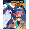 Daydreams and Dragons