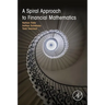 A Spiral Approach to Financial Mathematics