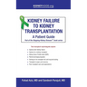 Kidney Failure to Kidney Transplantation: A Patient Guide
