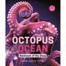 Octopus Ocean: Geniuses of the Deep