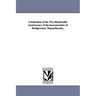 Celebration of the Two-Hundredth Anniversary of the Incorporation of Bridgewater, Massachusetts,