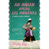 An Indian Among Los Indígenas: A Native Travel Memoir