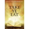 Take Ye Eat