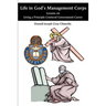 Life in God's Management Corps: Lessons on Living a Principle Centered Government Career