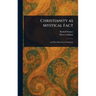 Christianity as Mystical Fact