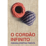 O Cordão Infinito (The Infinite Cord)