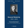 General Relativity 1916 - 2016: Selected peer-reviewed papers presented at the Fourth International Conference on the Nature and Ontology of Spacetime