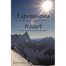 Expressions of the Heart: To Enlighten and Inspire the Soul