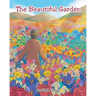 The Beautiful Garden