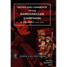 Notes and Comments on the Dardanelles Campaign